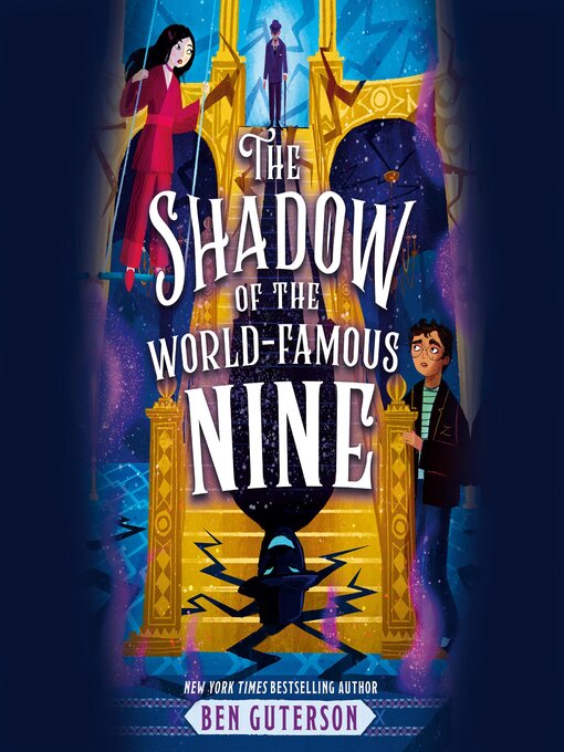 Title details for The Shadow of the World-Famous Nine by Ben Guterson - Wait list